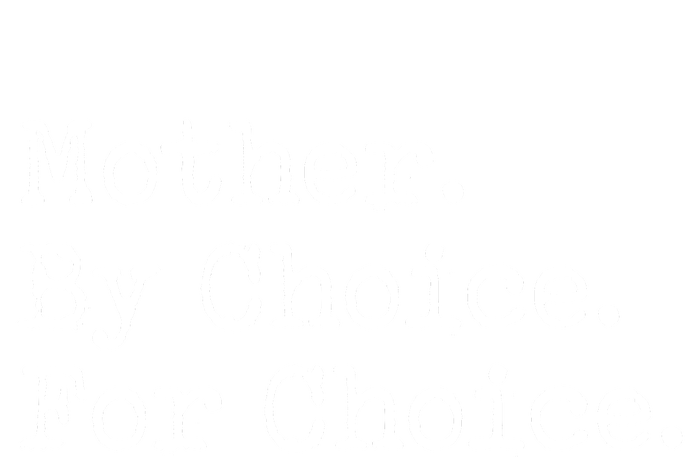 Feminist Rights Mother By Choice For Choice Pro Choice Tall Hoodie