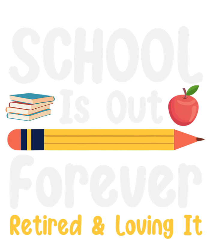 Retirement Gifts For Teacher, Schools Out Forever Retirement T-Shirt