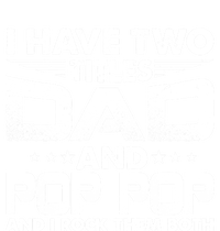 Father's Day Gift I Have Two Titles Dad And Pop Pop Grandpa Gift V-Neck T-Shirt