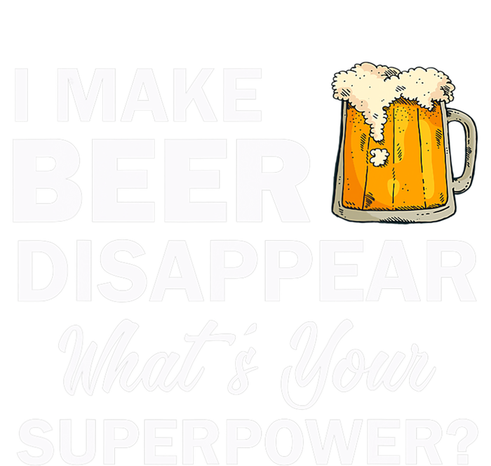 I Make Beer Disappear What's Your Superpower? Drinking Women's Pullover Hoodie