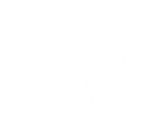 Just Be A Good Human Be Humble Be Kind Spread Joy Gift Kids Long Sleeve Shirt