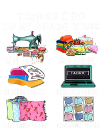 Things I Do In My Spare Time Sew Fabric Sewing Quilting Sweatshirt