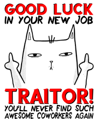 Good Luck In Your New Job TRAITOR! Funny CoWorker Gift Flat Bill Trucker Hat