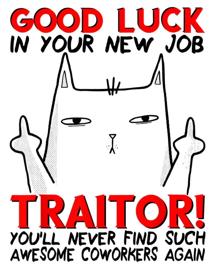 Good Luck In Your New Job TRAITOR! Funny CoWorker Gift Flat Bill Trucker Hat