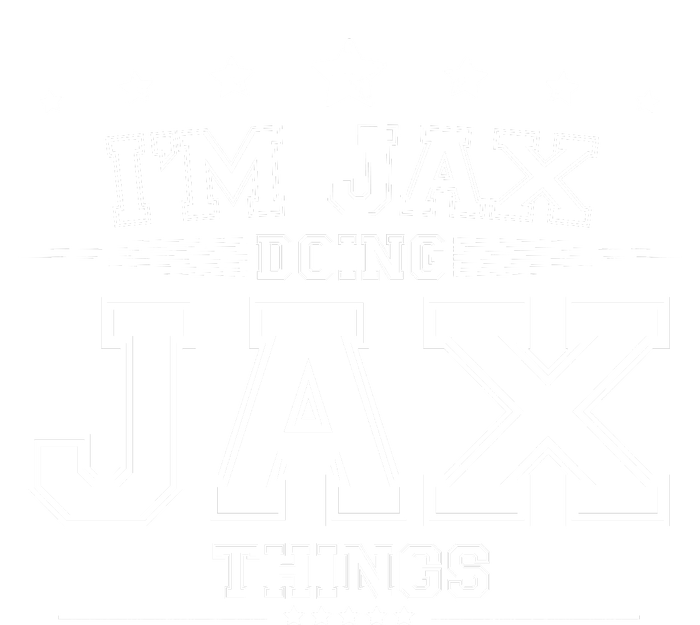 Im Jax Doing Jax Things T-Shirt