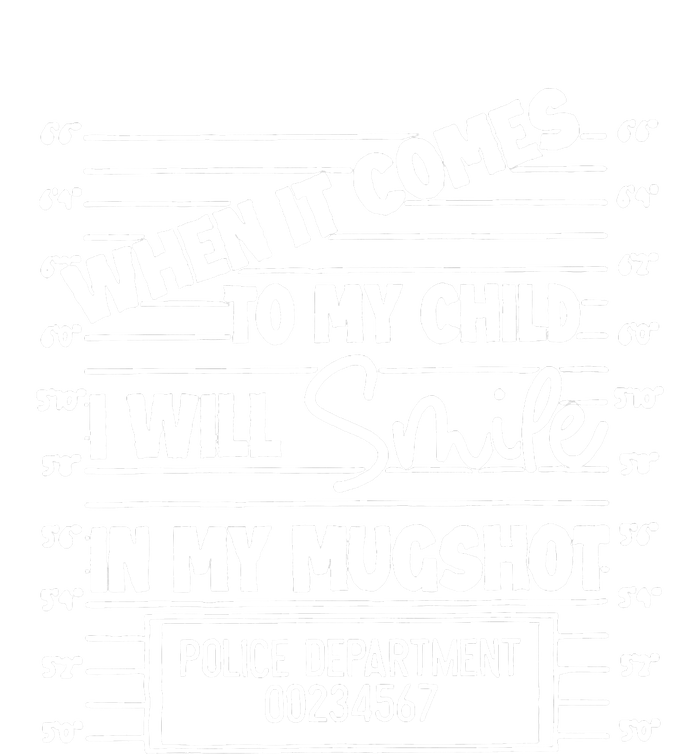 When It Comes To My Child I Will Smile In My Mugshot Youth Performance Sprint T-Shirt