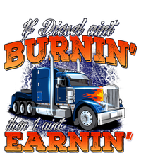 If Diesel Ain't Burnin' Trucker Semi Truck Driver Trucking Tank Top