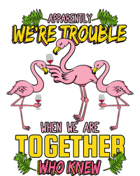 Apparently We're Trouble When We Are Together Who Knew Flamingo Funny Ceramic Oval Ornament