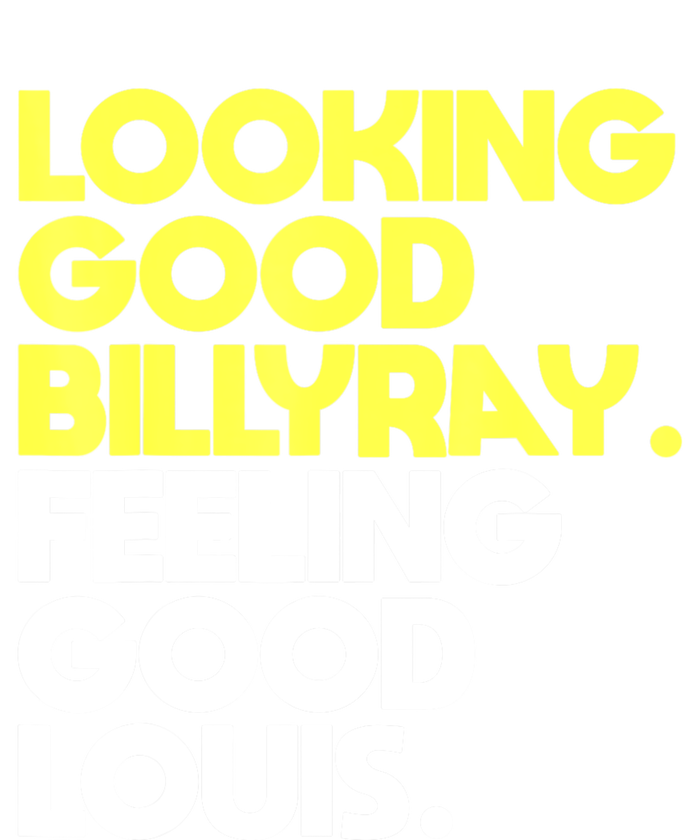 Looking Good Billy Ray Feeling Good Louis Funny Kids Long Sleeve Shirt