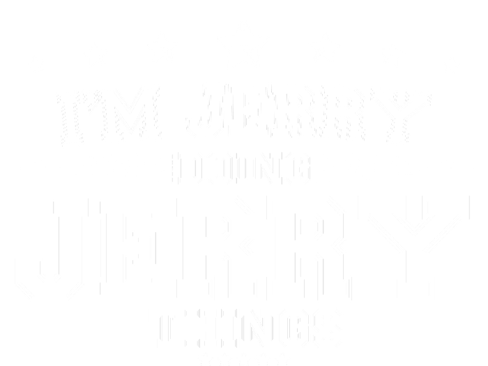 Im Jerry Doing Jerry Things T-Shirt