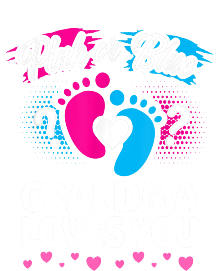 Pink Or Blue Grandma Loves You Gift Gender Reveal Cool Gift Sweatshirt