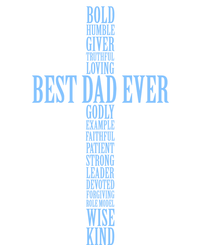 Best Dad Ever Positve Words Cross T-Shirt