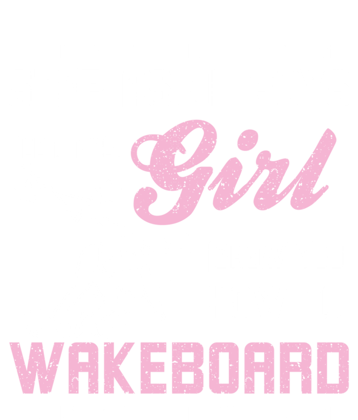 This Girl Show You How To Wakeboard Gift Bumper Sticker