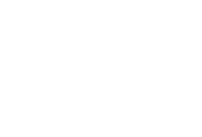 Bdsm Instructor Dont Torture Yours Cute Gift V-Neck T-Shirt