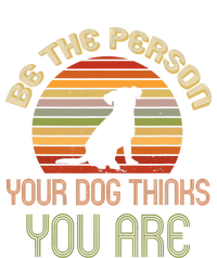 Be The Person Your Dog Thinks You Are Funny Retro Vintage Tie-Dye T-Shirt