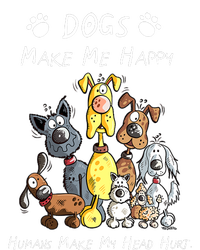 Dogs Make Me Happy Humans Make My Head Hurt Funny Dog Lover Tall T-Shirt