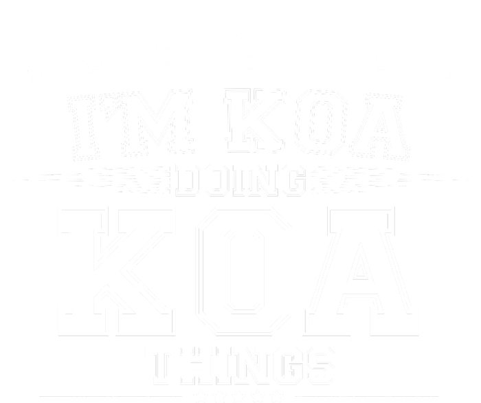 Im Koa Doing Koa Things Long Sleeve Shirt