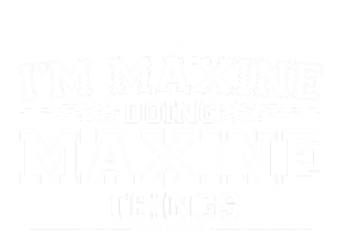 Im Maxine Doing Maxine Things High Crown Mesh Back Trucker Hat