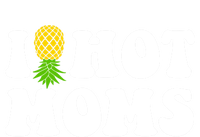 I Heart Hot Moms Meaningful Gift Upside Down Pineapple Cool Gift T-Shirt