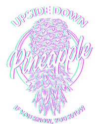 If You Know You Know Upside Down Pineapple Gift T-Shirt