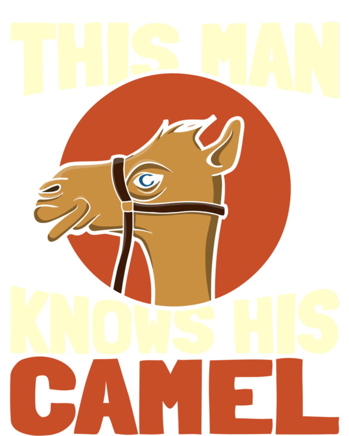 This Knows His Camels Gift Dromedary Dessert Camel Funny Gift T-Shirt