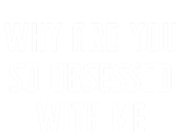 Why Are You So Obsessed With Me Funny Sayings Great Gift Short Acrylic Beanie