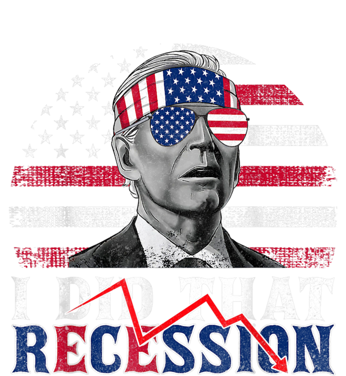 I Did That Biden Recession Funny Anti Biden Poster