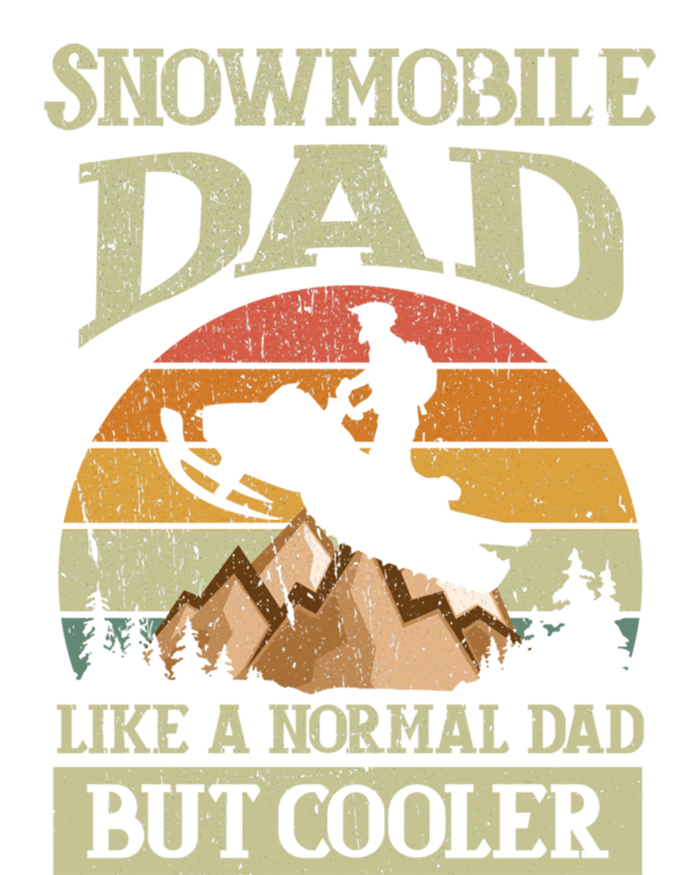 Snowmobile Dad Like A Normal Dad But Cooler Great Gift T-Shirt