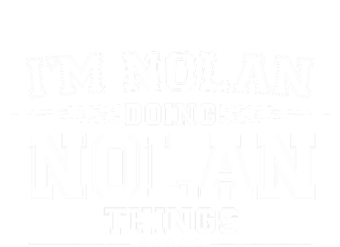 Im Nolan Doing Nolan Things T-Shirt