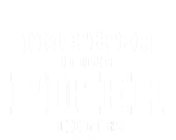 Im Piper Doing Piper Things T-Shirt