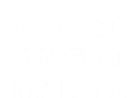 Testicular Cancer Funny Survivor Cancer Can Suck My Ball Meaningful Gift Tall T-Shirt