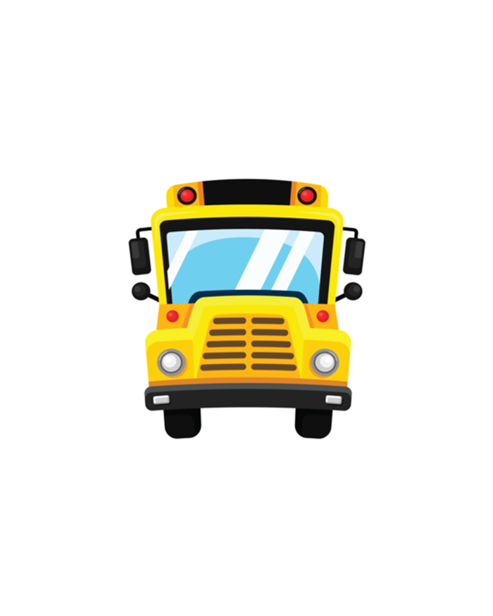 Omg Stop Talking Just Say 10gift4 Funny School Bus Driver Tee Gift Insulated Varsity Jacket