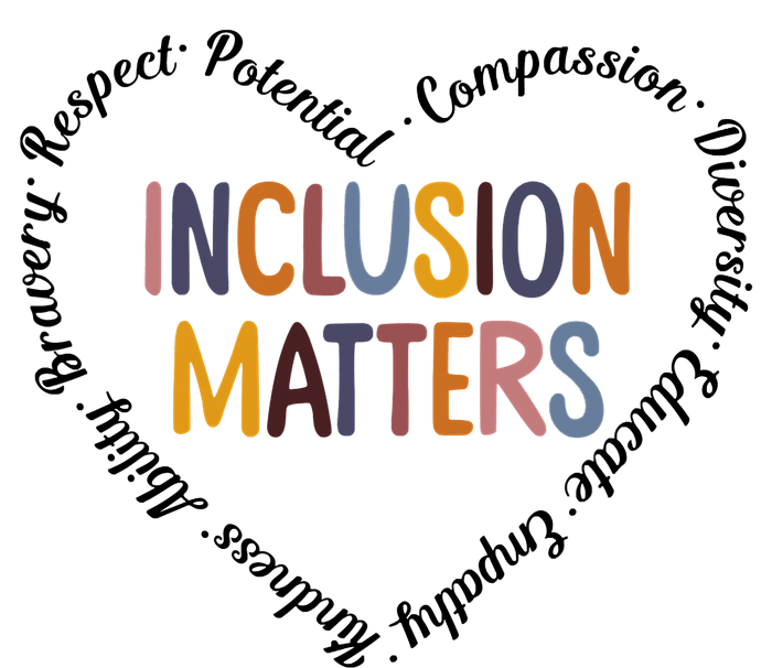 Inclusion Matters Heart Positive Diversity Kindness Matter T-Shirt