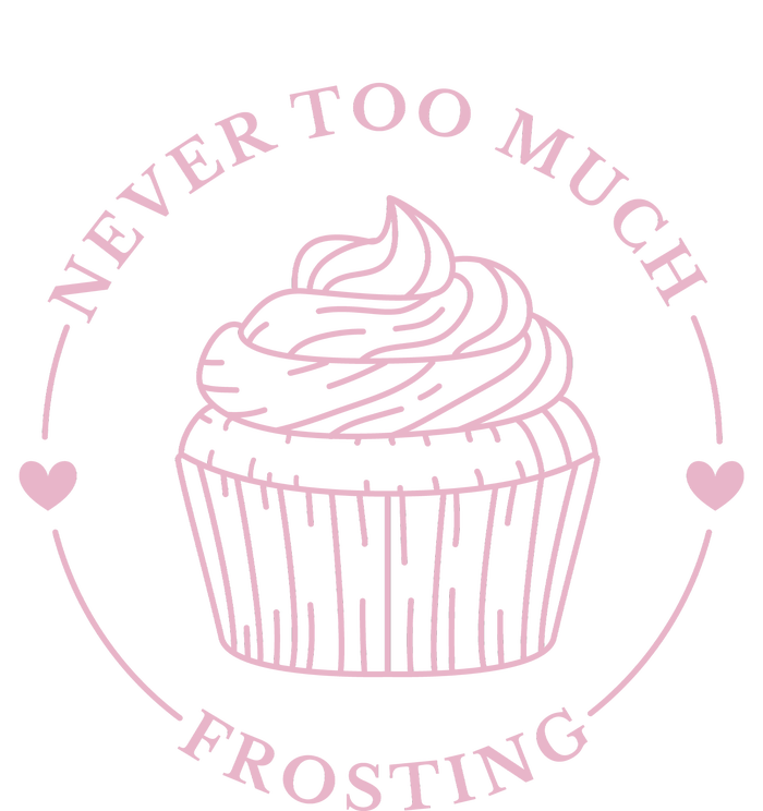 Never Too Much Frosting Cupcake Baker Button