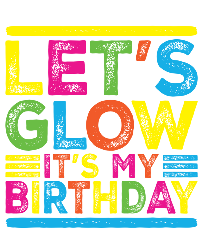 Glow Party Squad Let's Glow Party Birthday Night Matching Gift T-Shirt