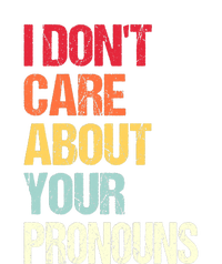 Funny Quote I Don't Care About Your Pronouns Anti Pronoun Women's Flannel Pajama Set