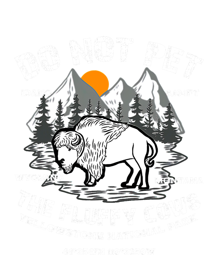 Do Not Pet The Fluffy Cows Bison Y.e.l.l.o.w.s.t.o.n.e National Park Kids Hoodie