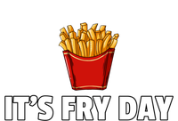 It's Fry Day French Fries Gift Extra Hot Fry Gift T-Shirt