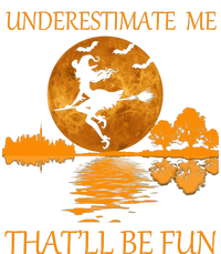 Underestimate Me That'll Be Fun Witch T-Shirt