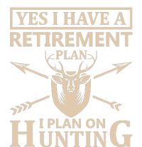 Yes I Have A Retirement Plan I Plan On Hunting Magnet