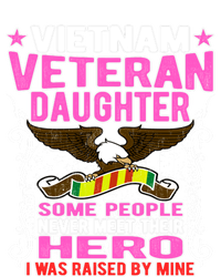 Proud Vietnam Veteran Daughter Gift I Was Raised By Mine Gift T-Shirt