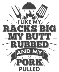 Funny I Like My Racks Big Butt Rubbed And Pork Pulled T-Shirt