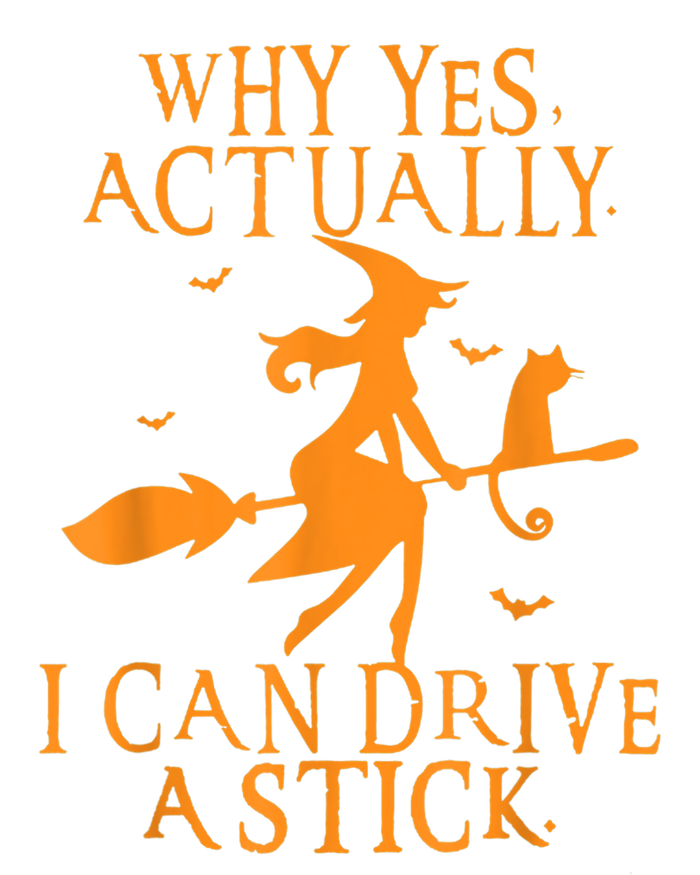 Why Yes Actually I Can Drive A Stick Halloween Witch & Cat Long Sleeve Shirt