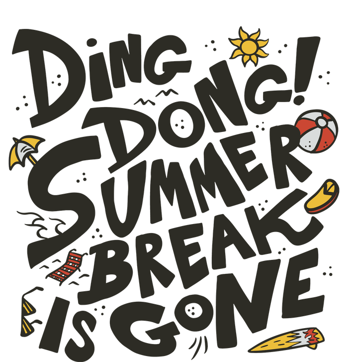 Ding Dong Summer Break Is Gone T-Shirt