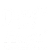 Drugs Not Hugs Don't Touch Me Funny Button