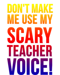 Don't Make Me Use My Scary Teacher Voice Meaningful Gift Funny Teaching Funny Gi Tie Dye Hoodie