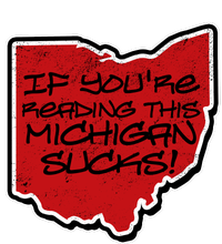 If You're Reading This Michigan Sucks Funny Ohio Kids Sweatshirt