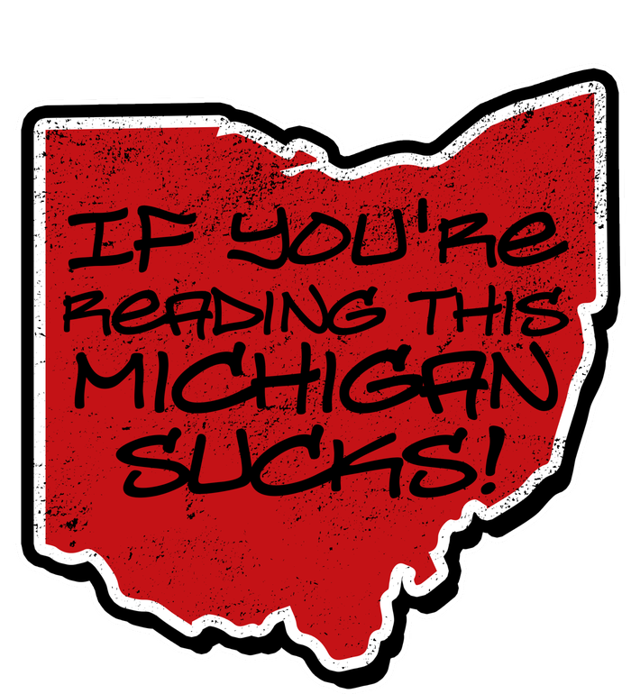 If You're Reading This Michigan Sucks Funny Ohio Kids Sweatshirt