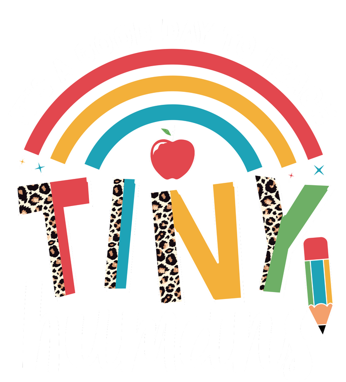 Cute It's A Good Day To Teach Tiny Humans T-Shirt