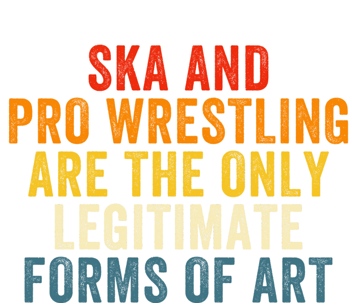 Ska And Pro Wrestling Are The Only Legitimate Forms Of Art Women's Flannel Pajama Set